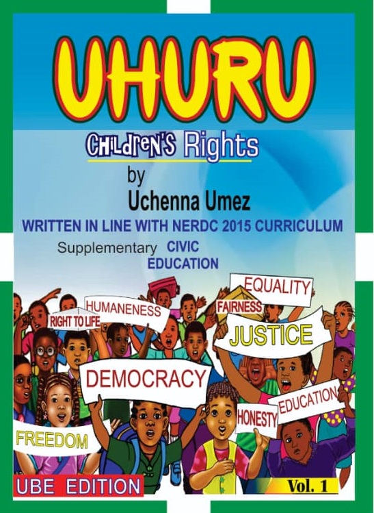 UHURU CHILDREN'S RIGHTS By Comrade Uchenna Umez